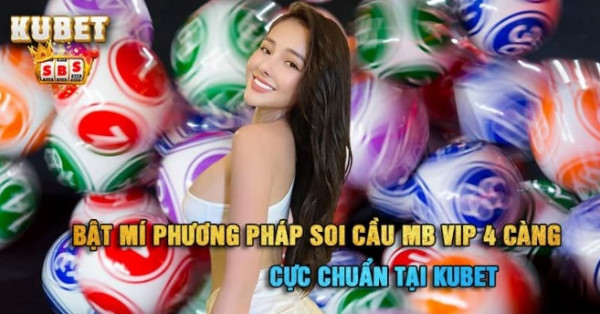 Bật mí phương pháp soi cau mb vip 4 càng cực chuẩn tại xoso247