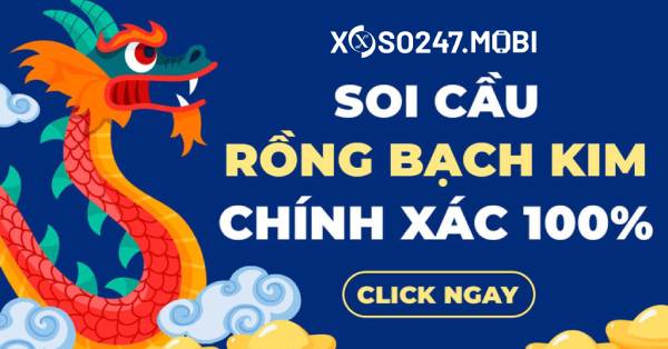 Soi cầu vip - Soi cầu Rồng Bạch Kim siêu VIP