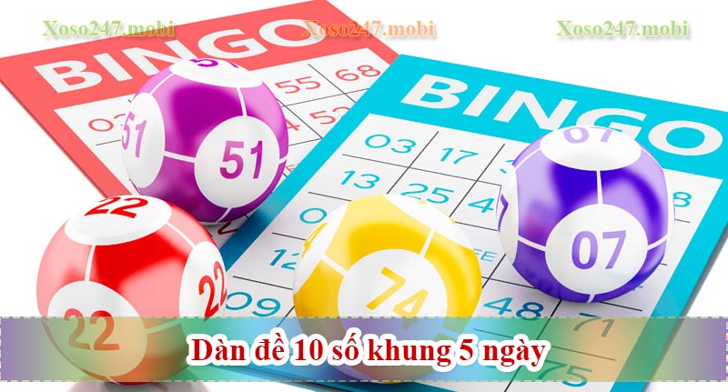 dàn đề 10 số khung 5 ngày