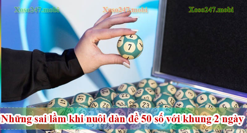 những sai lâm khi nuôi dàn đề 50 con