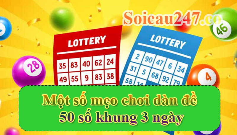 Dàn đề 50 số khung 3 ngày